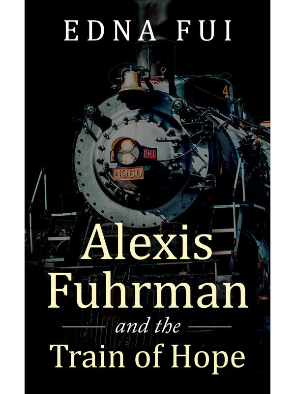 Alexis Fuhrman and the Train of Hope